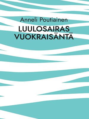 cover image of Luulosairas vuokraisäntä